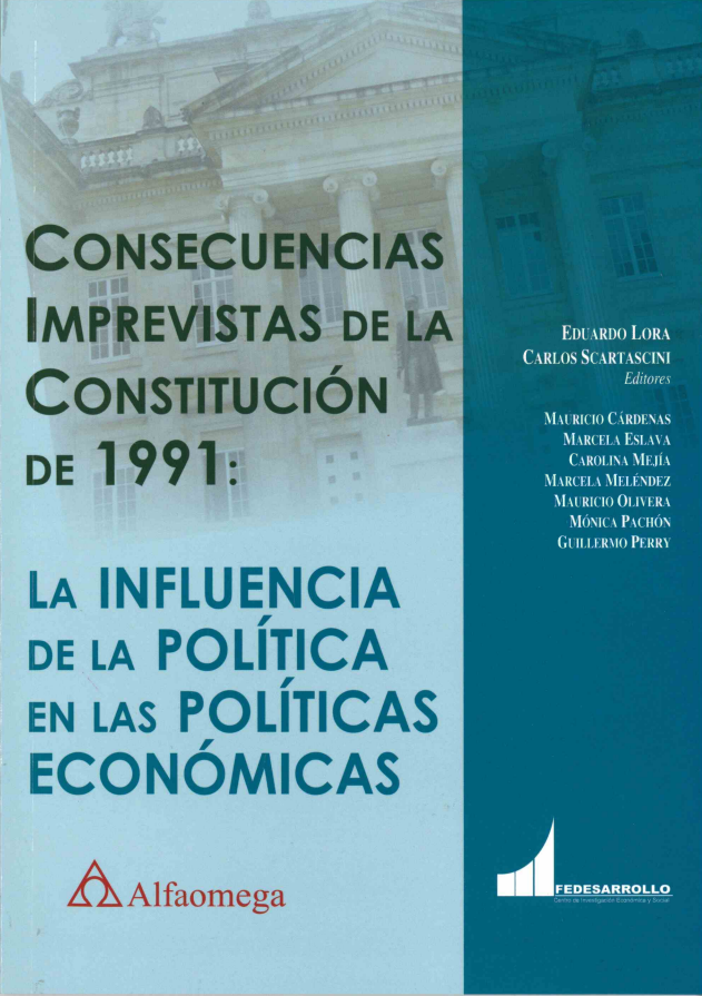 Consecuencias Imprevistas De La Constitución De 1991: La Influencia De ...